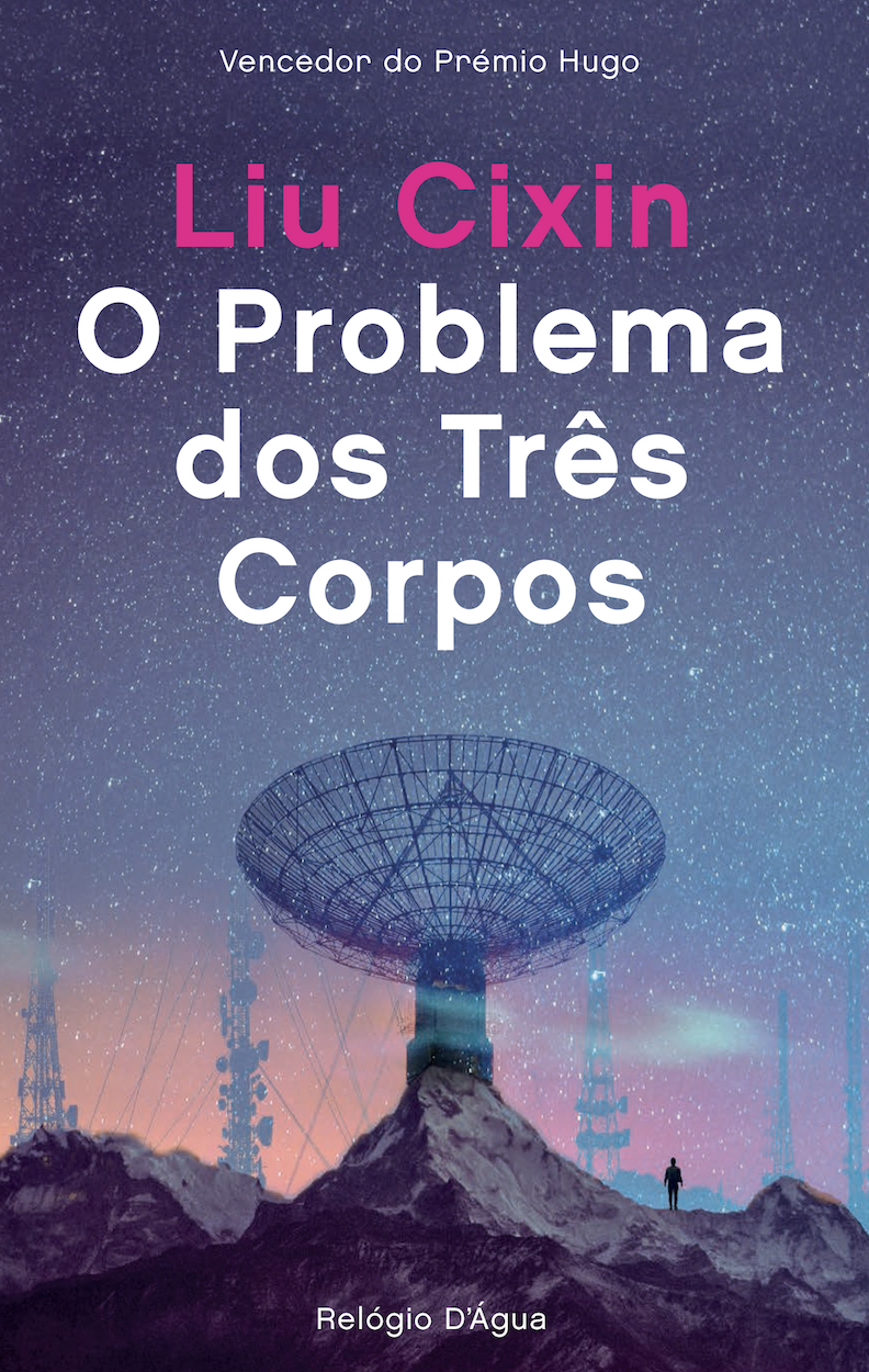Book cover of O Problema dos Três Corpos by Cixin Liu Book cover of O Problema dos Três Corpos by Cixin Liu